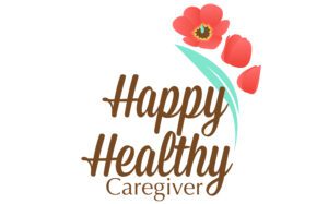 Happy Healthy Caregiver